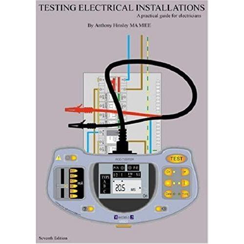 Testing Electrical Installations A Practical Guide For Electricians