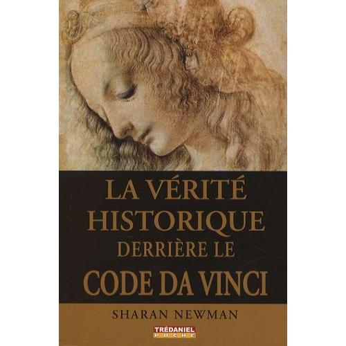 La Vérité Historique Derrière Le Code Da Vinci