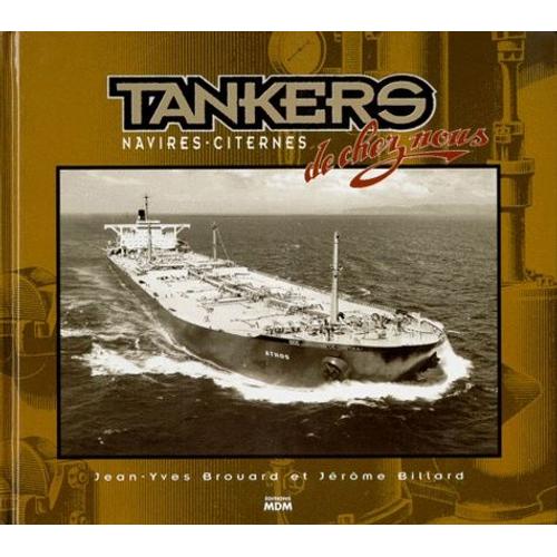 Tankers - Navires-Citernes