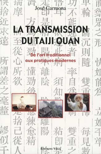 La Transmission Du Taiji Quan - De L'art Traditionnel Aux Pratiques Modernes