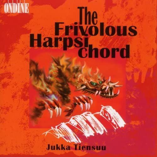 The Frivolous Harpsichord: Works By William Albright / Naji Hakim / Dan Locklair / Penka Kouneva / Dave Brubeck / Erkki Salmenhaara / François Couperin / Jyrki Linjama / John Cage / Mauricio Kagel / R