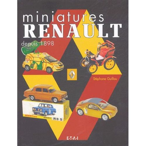 Miniatures Renault - Depuis 1898