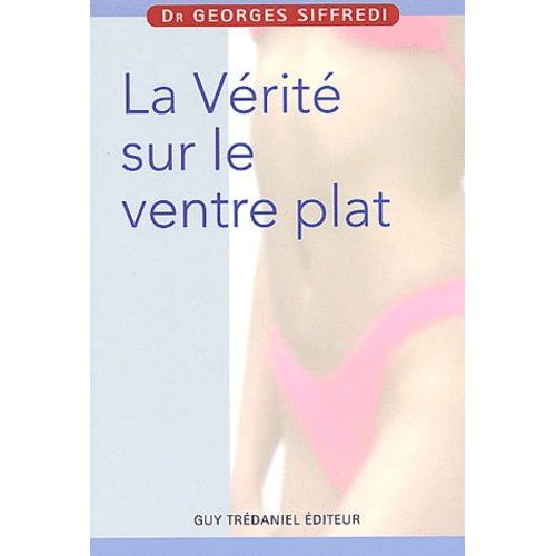 La Vérité Sur Le Ventre Plat