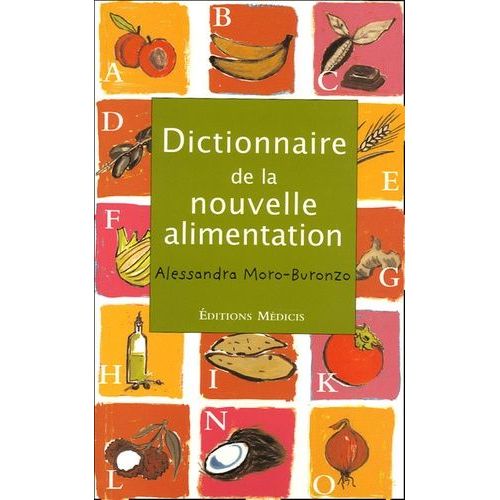 Dictionnaire De La Nouvelle Alimentation