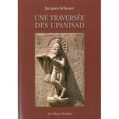 Une Traversée Des Upanishad