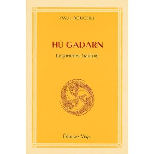 Hû Gadarn - Le Premier Gaulois