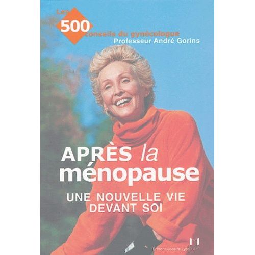Après La Ménopause - Une Nouvelle Vie Devant Soi