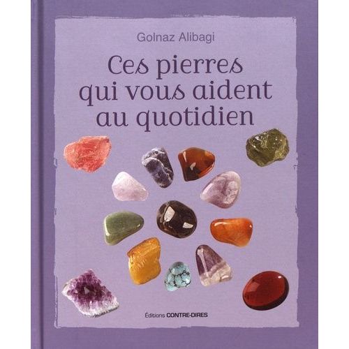 Ces Pierres Qui Vous Aident Au Quotidien