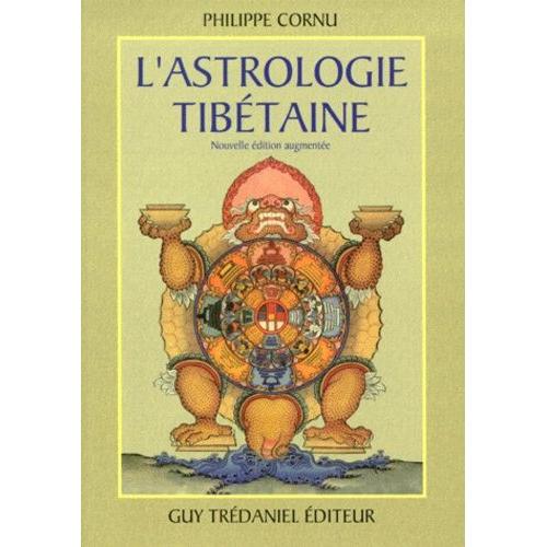 L'astrologie Tibetaine - Edition 1999