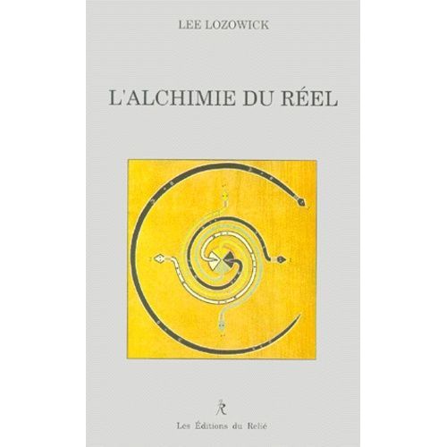 L'alchimie Du Réel