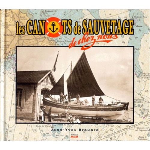 Les Canots De Sauvetage De Chez Nous