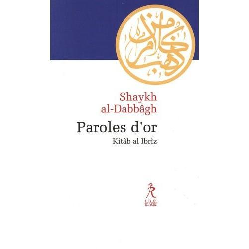 Paroles D'or - Kitâb Al-Ibrîz