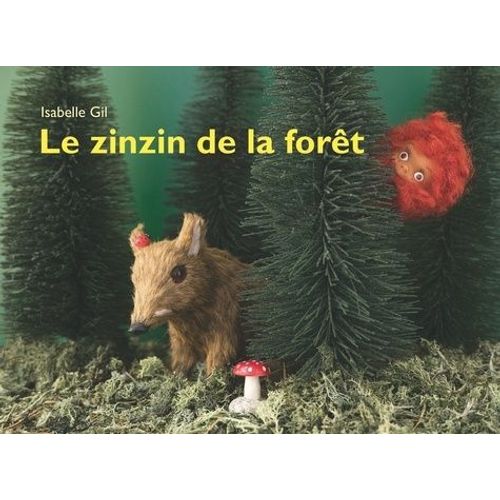 Le Zinzin De La Forêt