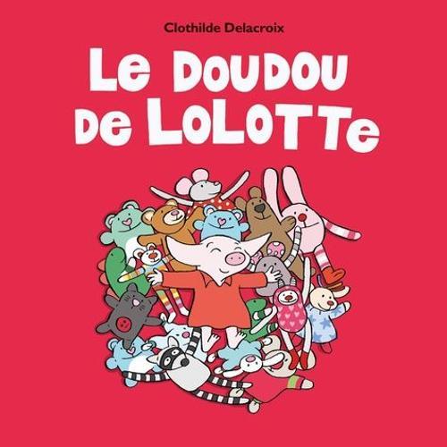 Le Doudou De Lolotte