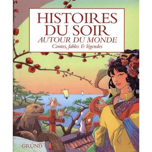 Histoires Du Soir - Autour Du Monde