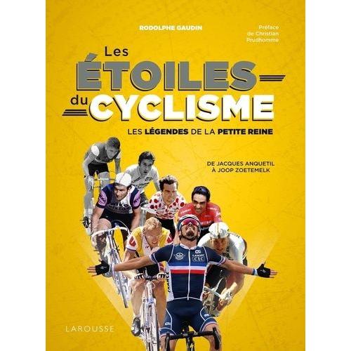 Les Étoiles Du Cyclisme - Les Légendes De La Petite Reine