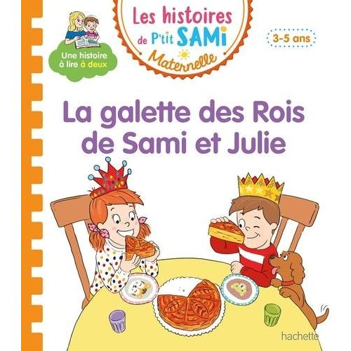 Les Histoires De P'tit Sami Maternelle - La Galette Des Rois