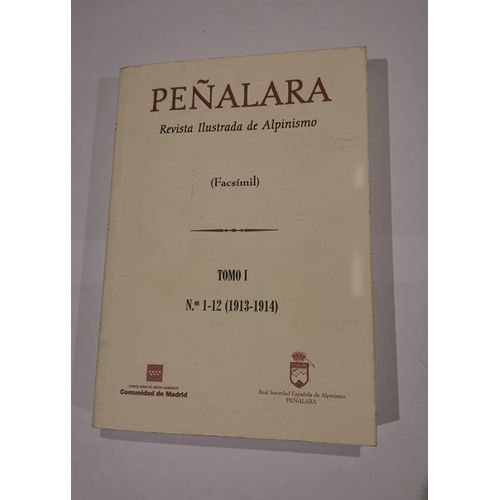 Peñalara Revista Ilustrada De Alpinismo -Tome I - 1913 1914 - Facsimil