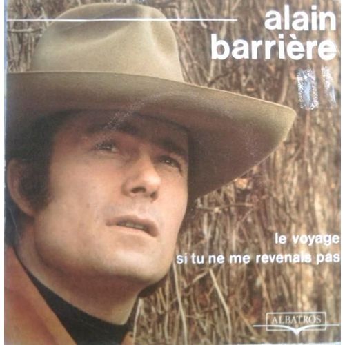 Le Voyage / Si Tu Ne Me Revenais Pas
