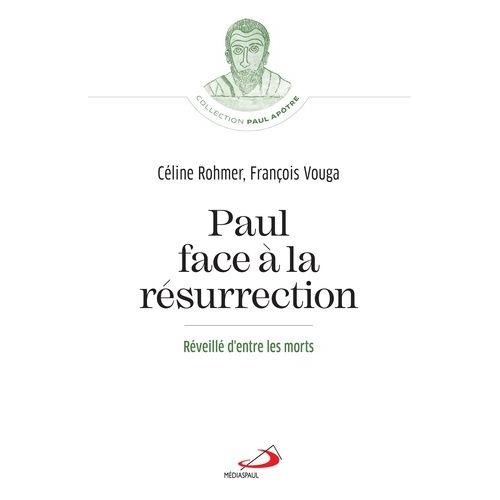 Paul Face À La Résurrection - Réveillé D'entre Les Morts