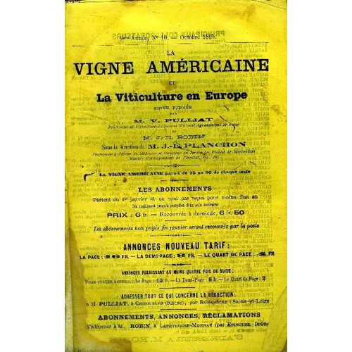 La Vigne Américaine Et La Viticulture En Europe N° 10 9è Année Octobre 1885 Sommaire: Le Black Rot Américain Dans Les Vignobles Français; Le Mildiou; Le Raisin Dit Blanc Des Barrettes, Hybride De L(...)