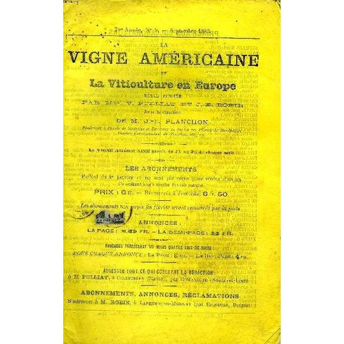 La Vigne Américaine Et La Viticulture En Europe N° 9 7ème Année Septembre 1883 Sommaire: Causerie Sur Les Vignes Américaines; Excursions Des Vignerons Du Rhône Aux Vignobles De Montpellier; Discours(...)