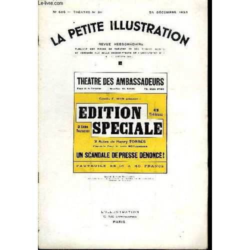 La Petite Illustration - Nouvelle Série N° 606 - Théatre N° 311 - Edition Spéciale, Comédie Dramatique En Trois Actes D Après La Pièce De Louis Weitzenkorn Par Henry Torrès, Représenté Pour La(...)