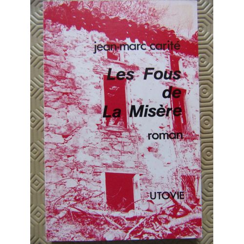 Les Fous De La Misère, Roman