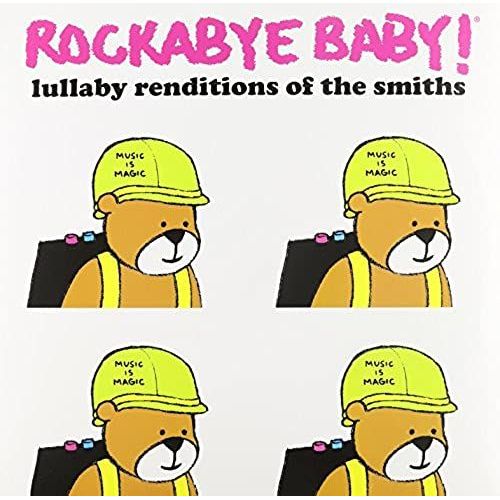 Rockabye Baby Lullaby Renditions Of The Smiths