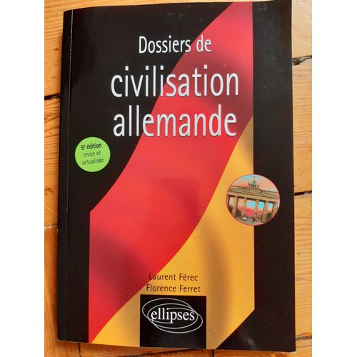 Livre Dossiers De Civilisation Allemande De Férec Et Ferret