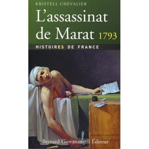 L'assassinat De Marat - 13 Juillet 1793