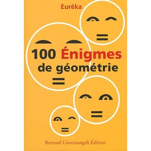 100 Énigmes De Géométrie Classées Par Ordre De Difficulté