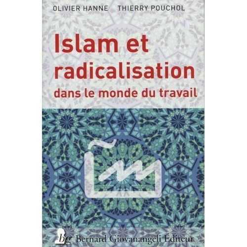 Islam Et Radicalisation Dans Le Monde Du Travail