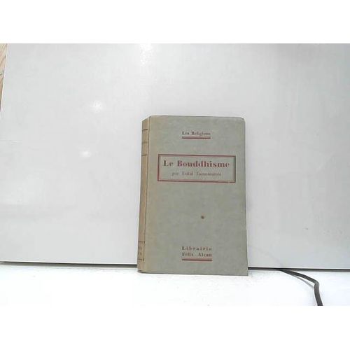 Le Bouddhisme (Les Religions)