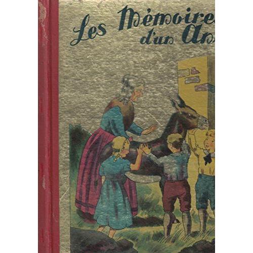 Les Memoires D'un Ane D'apres La Comtesse De Segur Nee Rostopchine