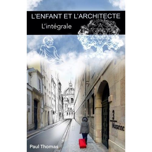 L'enfant Et L'architecte - L'intégrale