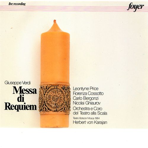 Giuseppe Verdi : Messa Di Requiem (Herbert Von Karajan - Leontyne Price - Fiorenza Cossotto - Carlo Bergonzi - Nicolai Ghiaurov) Live Moscow 1964