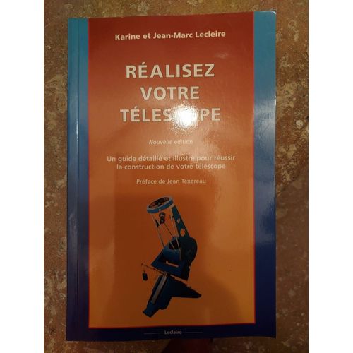 Réalisez Votre Téléscope Nouvelle Édition