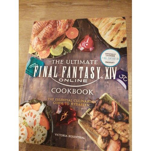 The Ultimate Final Fantasy Xiv Cookbook