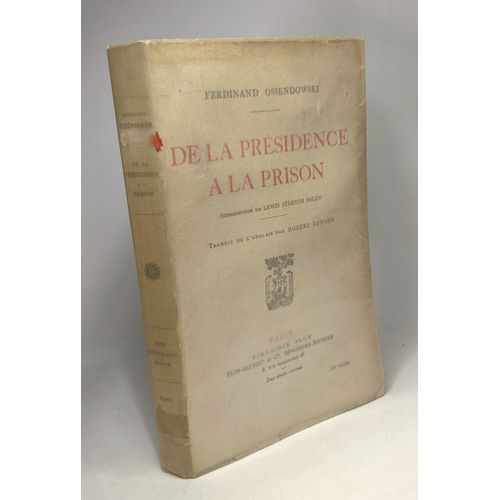 De La Présidence À La Prison (Introduction De Stanton Palen Traduction: Renard)