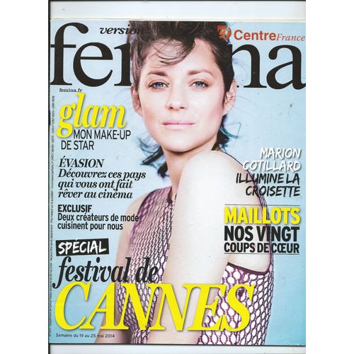 Version Fémina Centre France 19/05/2014 Marion Cotillard, Maillots De Bains Nos Vingt Coup De Coeur, Lambert Wilson, Nicole Garcia, Jane Campion, Carole Bouquet, Wim Wenders, Gaspard Ulliel