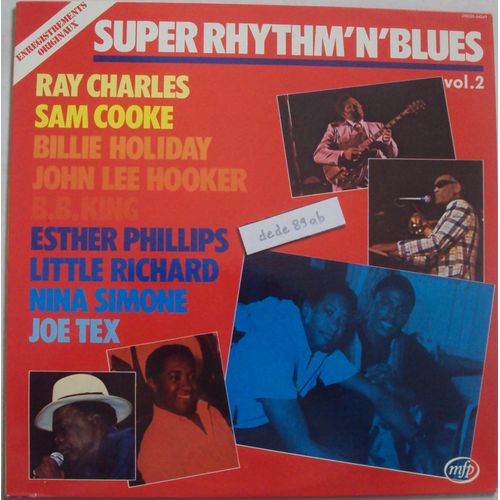Super Rhytm'n'blues Vol.2 . Ray Charles,Sam Cooke,Billie Holiday,John Lee Hooker,B.B.King,Esther Phillips,Little Richard,Nina Simone,Joe Tex. 33 Trs 12 Titres