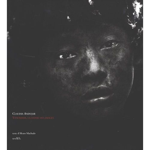 Yanomami, La Danse Des Images