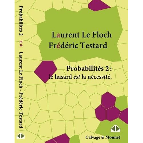 Probabilités 2 - Le Hasard Est La Nécessité