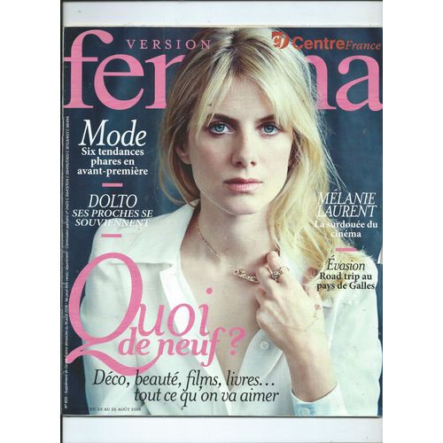Version Fémina Centre France 20/08/2018 Mélanie Laurent, Lady Gaga, Vanessa Paradis, Zazie, Patrick Bruelgilles Lellouche, Virginie Efira, Mathilda Mayadèle Haenel,