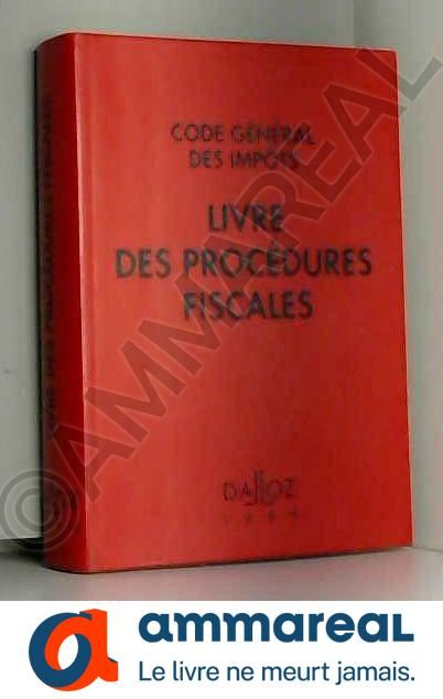 Code Général Des Impôts : Livre Des Procédures Fiscales, Édition 1999