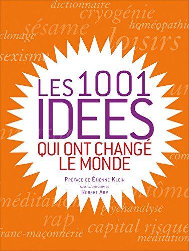 Les 1001 idées qui ont changé le monde