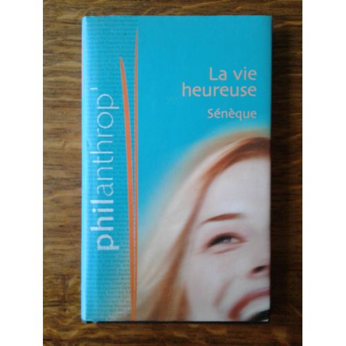 La Vie Heureuse La Brièveté De La Vie