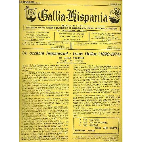 Gallia-Hispania N°82 22e Année 1er Trim.1975 - Un Occitant Hispanisant : Louis Delluc (1890-1974) Par Marcel Fournier - Au Pays Du Pendu Dépendu Santo Domingo De La Calzada Par Jean Secret - Cuisine(...)