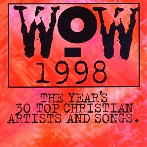 Wow 1998: The Year's 30 Top Christian Artists And Songs